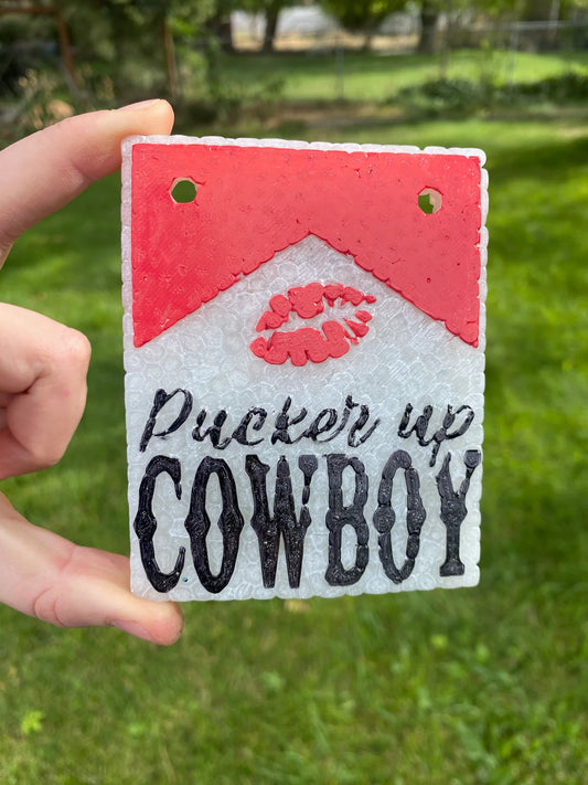 PUCKER UP COWBOY